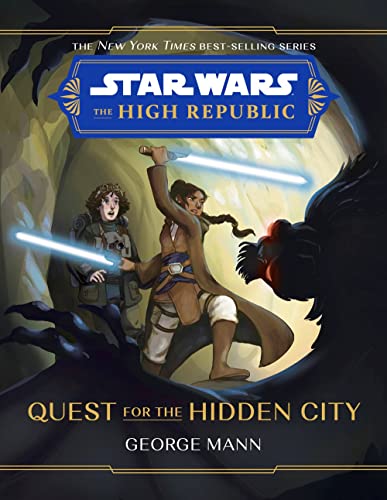 Star Wars: The High Republic Quest for the Hidden City von Disney Lucasfilm Press